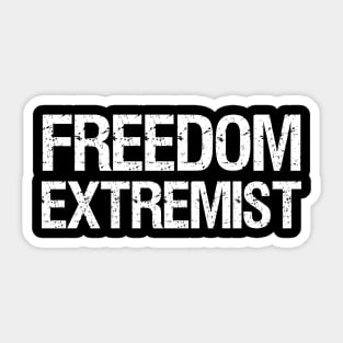 Freedom Extremist Anarcho Capitalism Libertarian Voluntarism Sticker